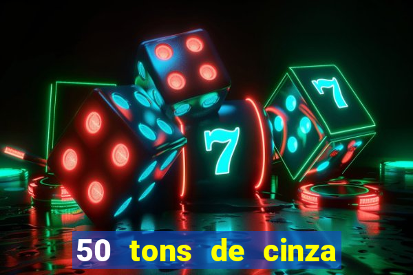 50 tons de cinza filme completo dublado